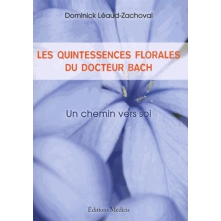 Les Quintessences Florales du Dr Bach